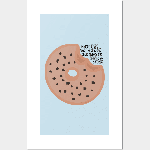 Worth More Than a Disease That Makes Me Afraid of Bagels Wall Art by GrellenDraws
